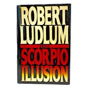 Scorpio Illusion by Robert Ludlum Vintage 1993 Bantam First Edition Hardback